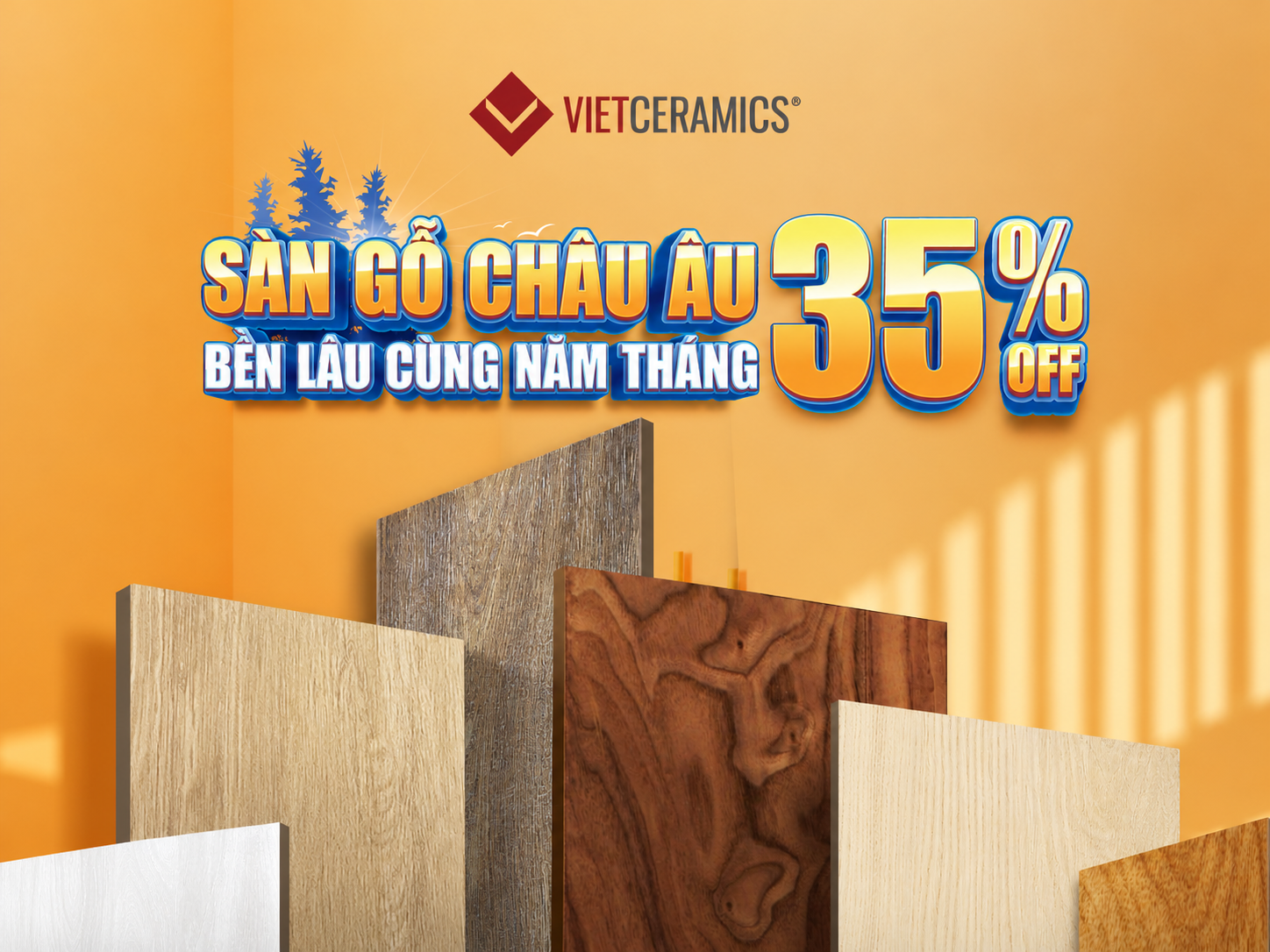 SÀN GỖ CHÂU ÂU – BỀN LÂU CÙNG NĂM THÁNG, ƯU ĐÃI ĐẾN 35%